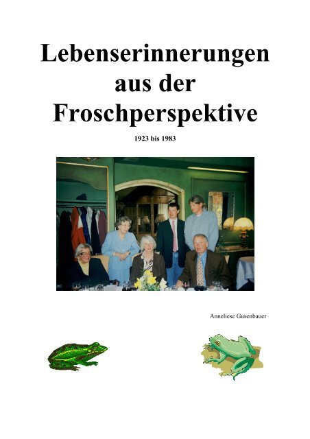 Lebenserinnerungen aus der Froschperspektive - TOBIAS-lib