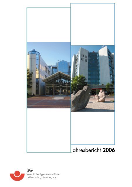 Jahresbericht 2006 - Berufsgenossenschaftliche Unfallklinik ...