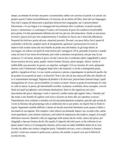 I Vivo, ormai sono anni, in un vecchio appartamento nel cuore della ...