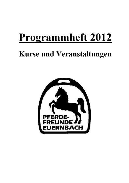 Programmheft 2012 - Pferdefreunde Euernbach