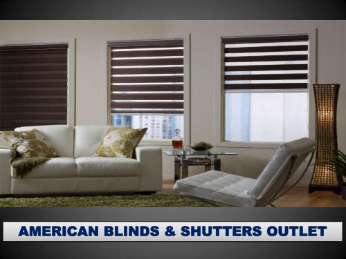 AMERICAN BLINDS & SHUTTERS OUTLET
