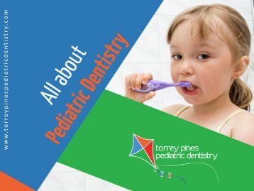 About Pediatric Dentistry in San Diego