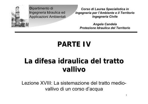 PARTE IV La difesa idraulica del tratto vallivo - Dipartimento di ...