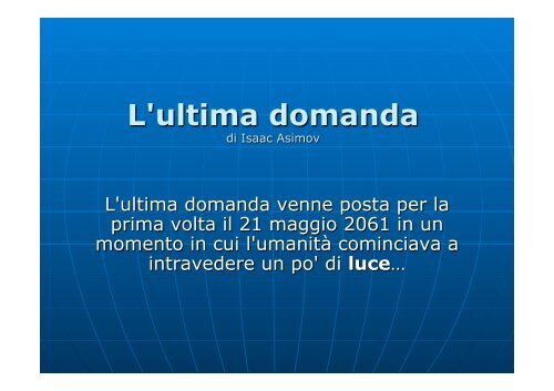 "L'ultima domanda di Isaac Asimov".