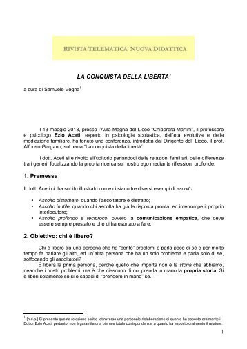 LA CONQUISTA DELLA LIBERTA' 1. Premessa 2. Obiettivo: chi è ...