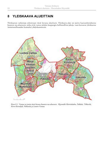 8 YLEISKAAVA ALUEITTAIN - Vantaan kaupunki