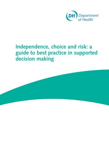 Independence, choice and risk: a guide to best practice in supported ...