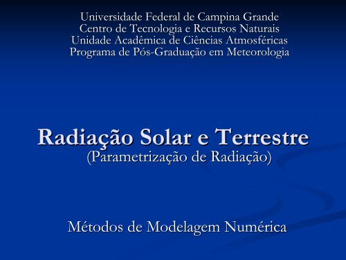 Radiação Solar e Terrestre - Dca.ufcg.edu.br - Universidade Federal ...