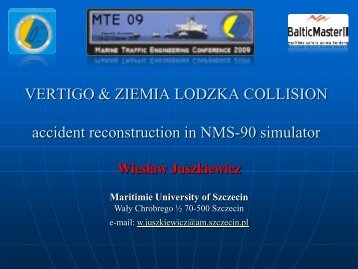 Collision accident reconstruction in NMS-90 simulator - Baltic Master