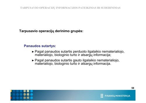 derinamų tarpusavio operacijų eliminavimas