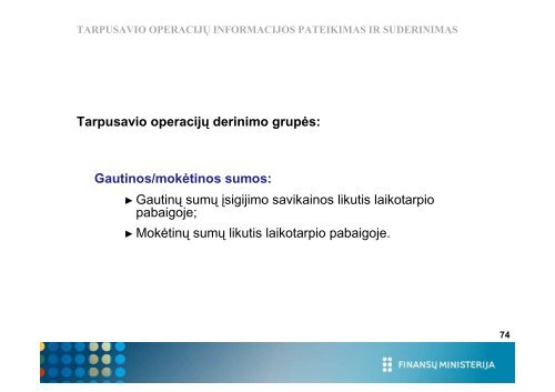 derinamų tarpusavio operacijų eliminavimas