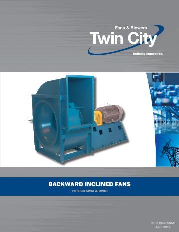 SWSI & DWDI Backward Inclined - Twin City Fan & Blower