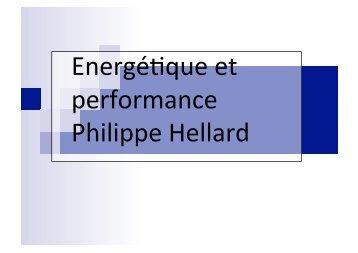 EnergÃ©Jque et performance Philippe Hellard