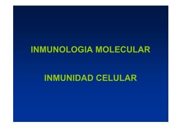 INMUNOLOGIA MOLECULAR INMUNIDAD CELULAR - JosÃ© Mordoh