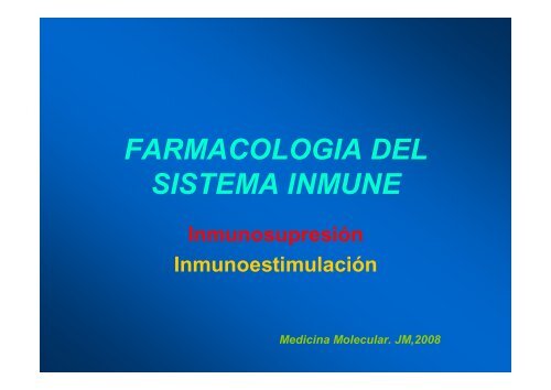 FARMACOLOGIA DEL SISTEMA INMUNE