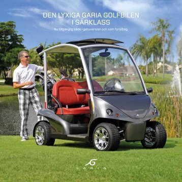 Den lyxiga garia golfbilen i särklass