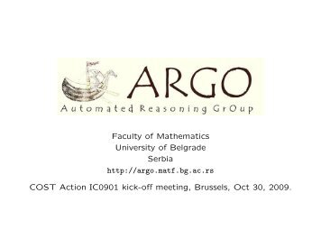 Faculty of Mathematics University of Belgrade Serbia http://argo.matf ...