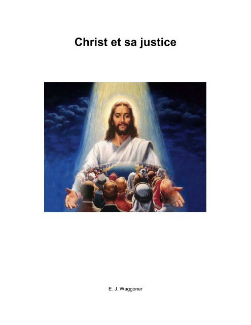 Christ et sa justice - Ellet J. Waggoner
