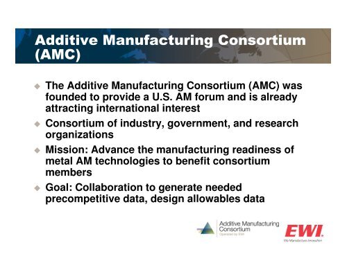 Additive Manufacturing and AMC - EWI