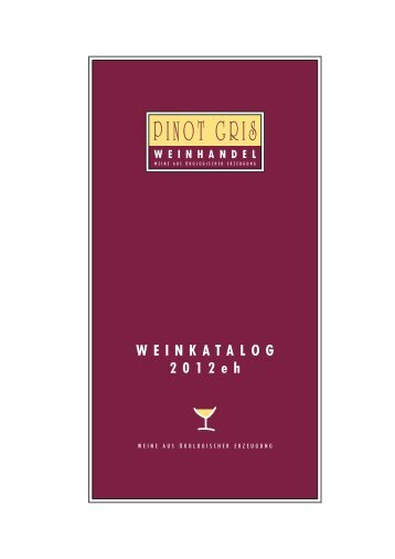 WEINKATALOG 2 0 1 2 eh - Bioweine mit Charakter