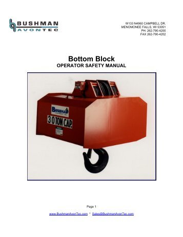 Bottom Block Safety Manual - Bushman Equipment, Inc.