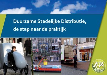 Duurzame Stedelijke Distributie, de stap naar de praktijk - Connekt