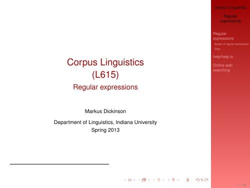 Corpus Linguistics (L615) - Regular expressions - Indiana University