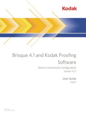 Brisque 4.1 and Kodak Proofing Software