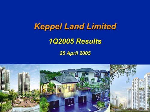 Presentation Slides - Keppel Land