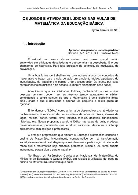 Matemática? Não, curiosidade, estratégia e diversão