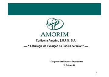 Corticeira Amorim, S.G.P.S., S.A. â EstratÃ©gia de EvoluÃ§Ã£o na ... - AEP