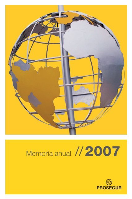 Memoria de GestiÃ³n 2007 - Prosegur