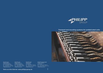 Visit us at the Internet: www.philipp-group.de - PHILIPP Gruppe