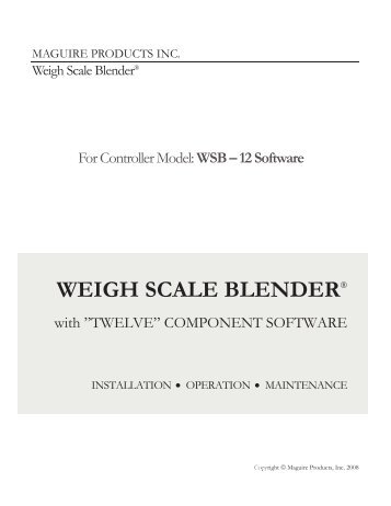 WEIGH SCALE BLENDER® - Maguire Products
