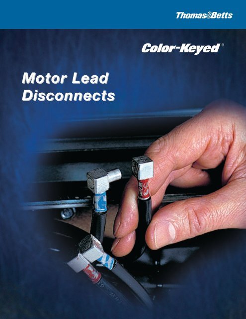 Color-Keyed Motor Lead Disconnects