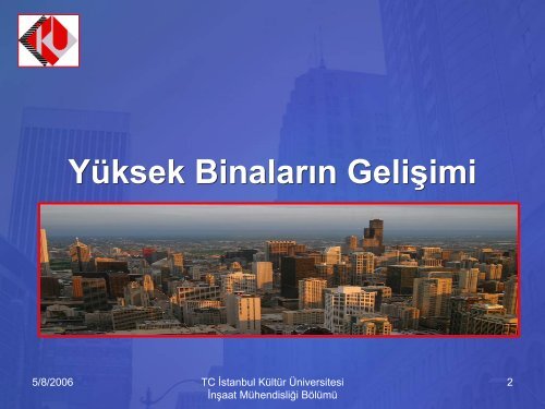 Yüksek Yapılar-Seminer - İstanbul Kültür Üniversitesi