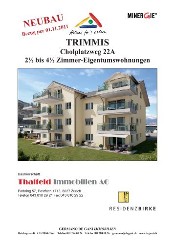 TRIMMIS Cholplatzweg 22A 2Â½ bis 4Â½ Zimmer-Eigentumswohnungen