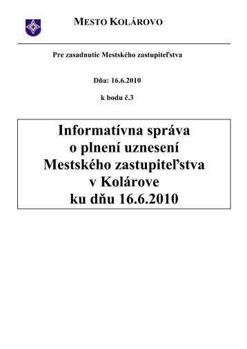 Informatívna správa o plnení uznesení Mestského ... - Kolárovo