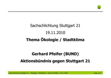 Gerhard Pfeifer (BUND) Aktionsbündnis gegen Stuttgart 21 - Phoenix