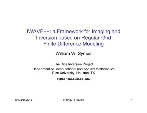 IWAVE++ - The Rice Inversion Project - Rice University