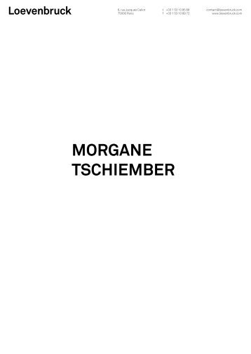 MORGANE TSCHIEMBER - Galerie Loevenbruck