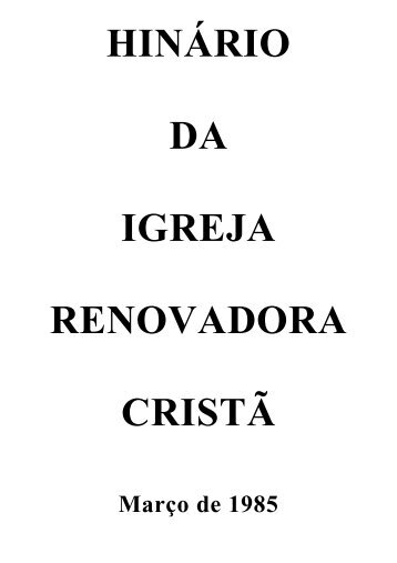 hinos - igreja renovadora cristÃ£