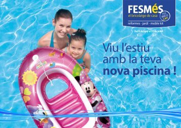 Viu lestiu amb la teva nova piscina!