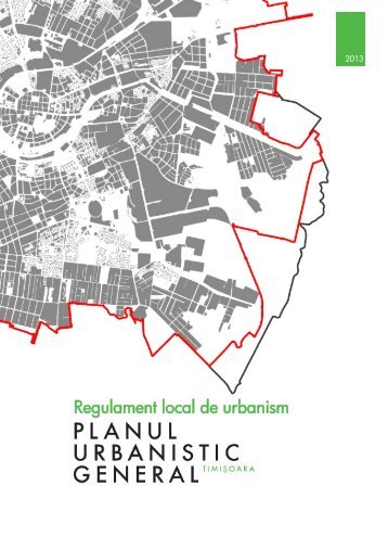 Download Regulamentul Local de Urbanism al Timisoarei - Tion.ro