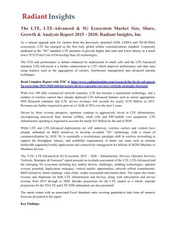 The LTE, LTE-Advanced & 5G Ecosystem Market Size, Share, Growth & Analysis Report 2015 - 2020 Radiant Insights, Inc