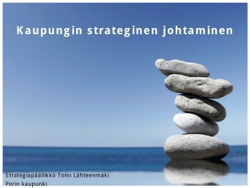 Kaupungin strateginen johtaminen - Pori