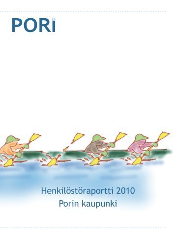 Henkilöstöraportti 2010 - Pori