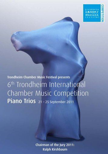 6th Trondheim International Chamber Music Competition - classic ...