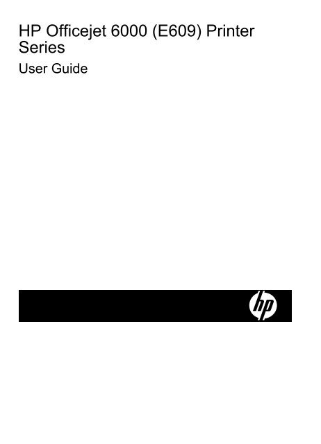 HP Officejet 6000 (E609) Printer Series User Guide - IT Info