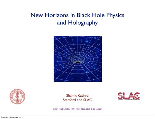 New Horizons in Black Hole Physics and Holography - Institute of ...